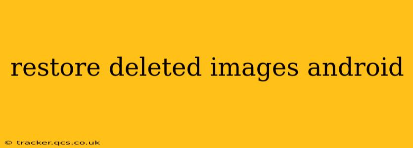 restore deleted images android