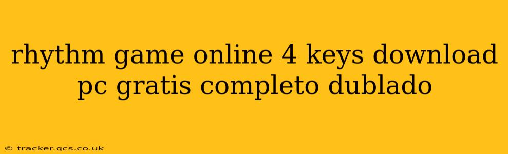 rhythm game online 4 keys download pc gratis completo dublado