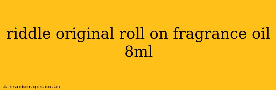 riddle original roll on fragrance oil 8ml