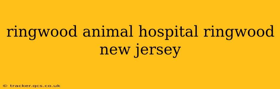 ringwood animal hospital ringwood new jersey