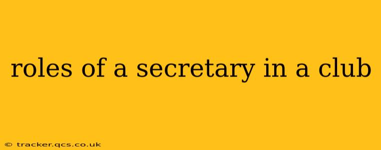 roles of a secretary in a club
