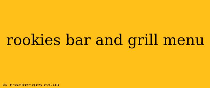 rookies bar and grill menu