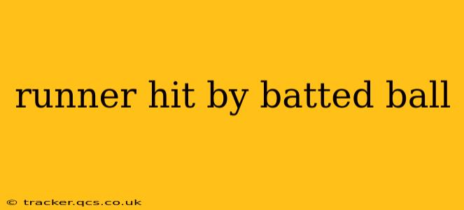 runner hit by batted ball