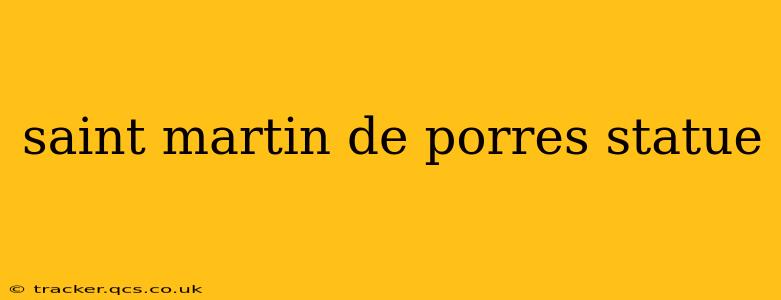 saint martin de porres statue