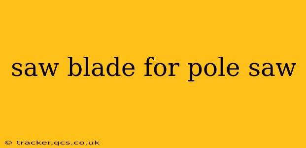 saw blade for pole saw