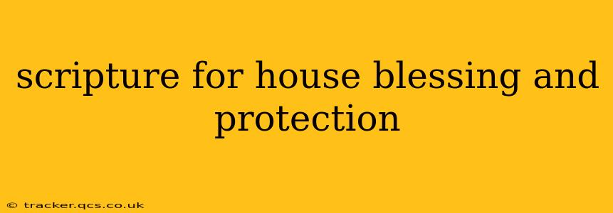 scripture for house blessing and protection
