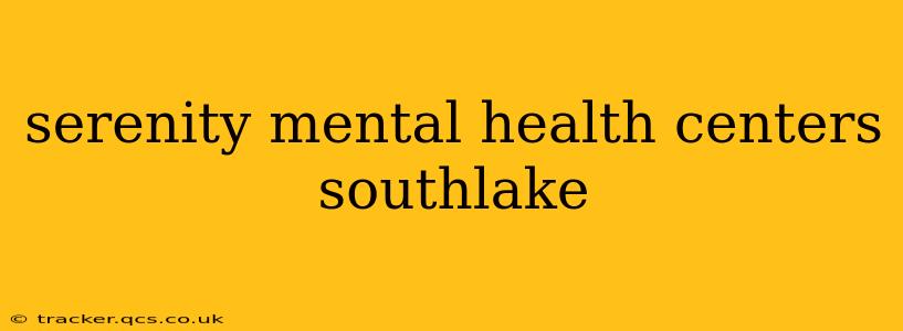 serenity mental health centers southlake