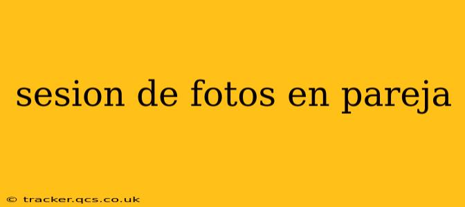 sesion de fotos en pareja