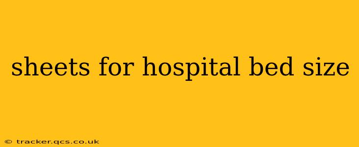 sheets for hospital bed size
