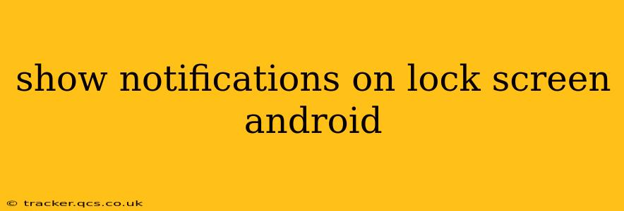 show notifications on lock screen android