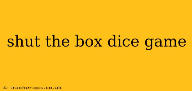 shut the box dice game