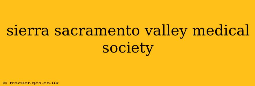 sierra sacramento valley medical society
