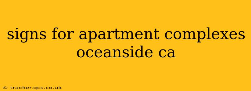 signs for apartment complexes oceanside ca