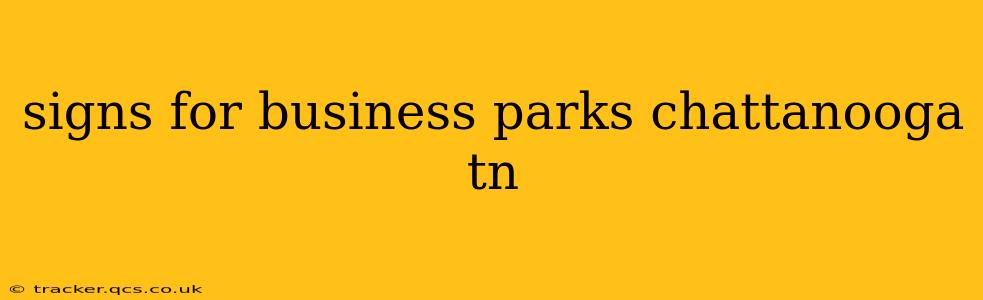 signs for business parks chattanooga tn