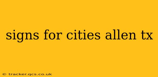 signs for cities allen tx