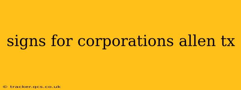 signs for corporations allen tx