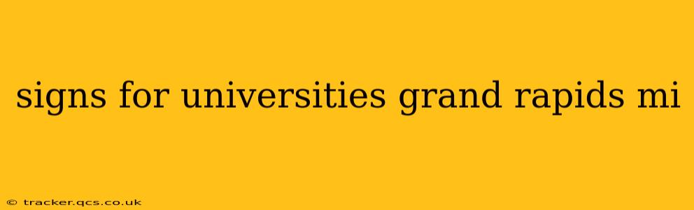 signs for universities grand rapids mi