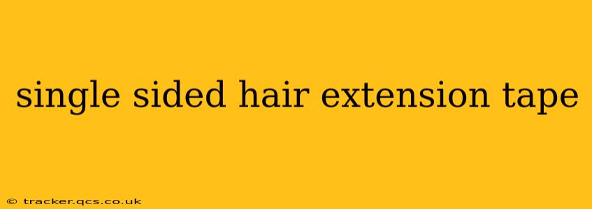 single sided hair extension tape