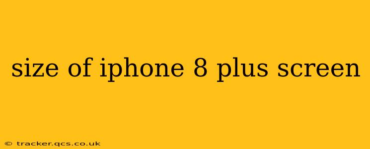 size of iphone 8 plus screen