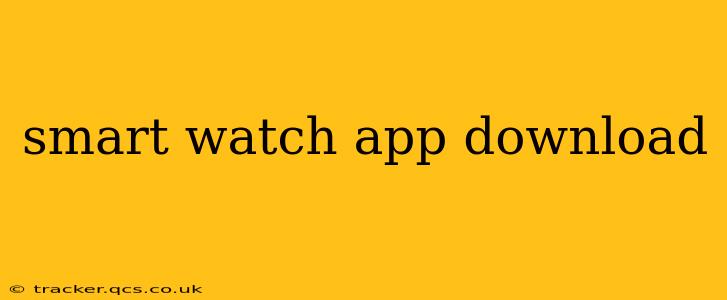 smart watch app download