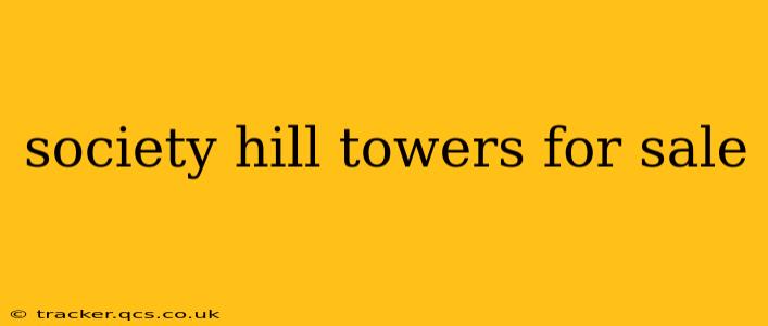 society hill towers for sale