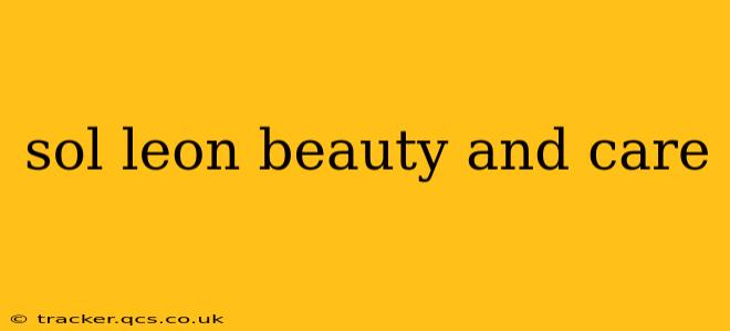 sol leon beauty and care