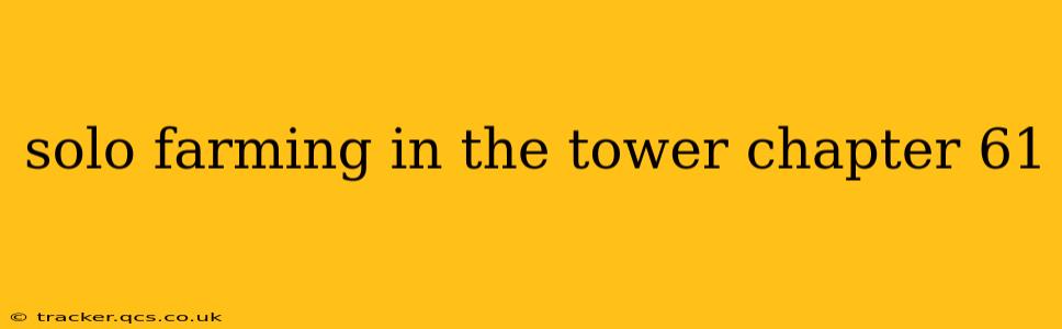 solo farming in the tower chapter 61