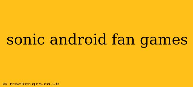 sonic android fan games