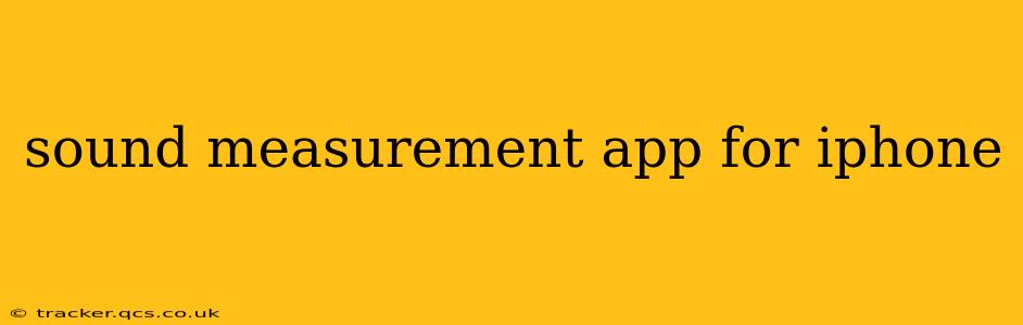 sound measurement app for iphone
