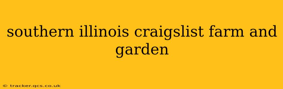 southern illinois craigslist farm and garden