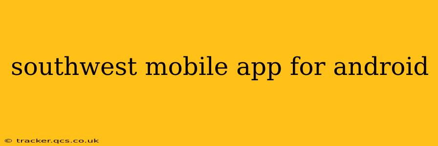 southwest mobile app for android