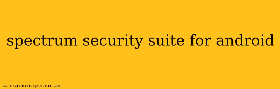 spectrum security suite for android
