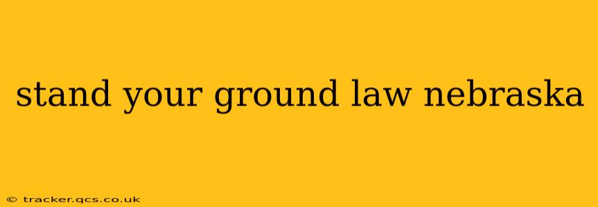 stand your ground law nebraska