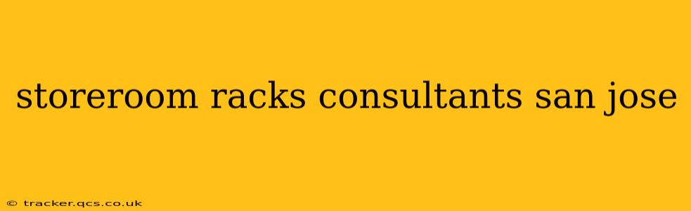 storeroom racks consultants san jose