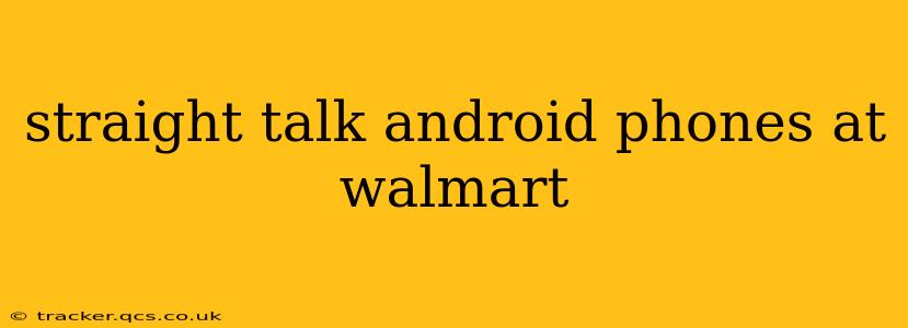 straight talk android phones at walmart
