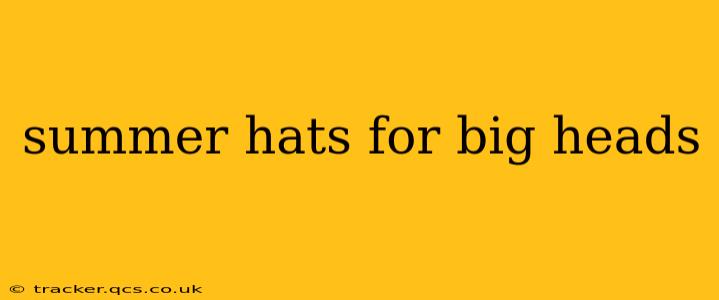 summer hats for big heads