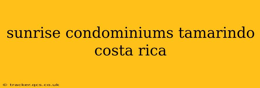 sunrise condominiums tamarindo costa rica