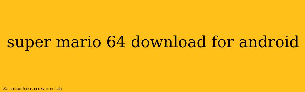 super mario 64 download for android