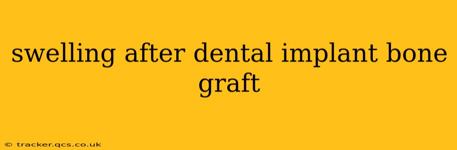 swelling after dental implant bone graft