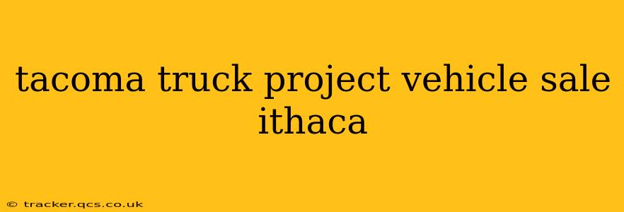 tacoma truck project vehicle sale ithaca