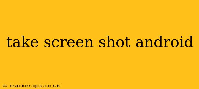 take screen shot android