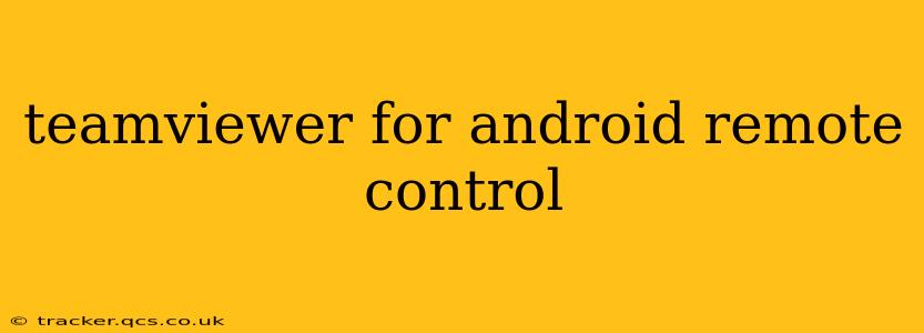 teamviewer for android remote control