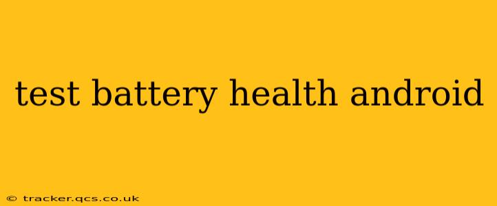 test battery health android