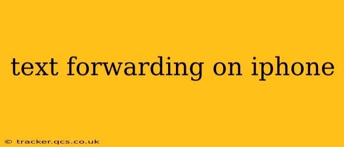 text forwarding on iphone