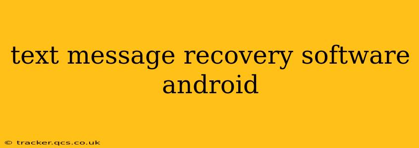 text message recovery software android