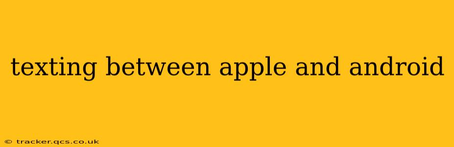 texting between apple and android