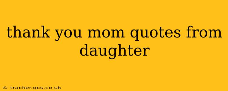 thank you mom quotes from daughter