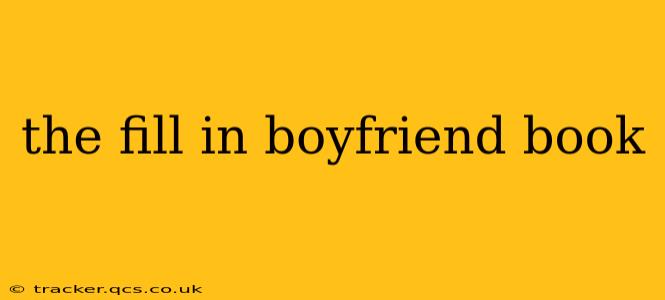 the fill in boyfriend book