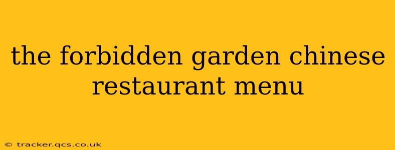 the forbidden garden chinese restaurant menu