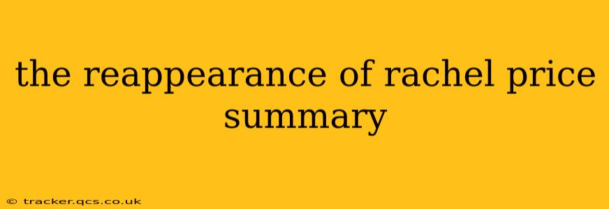 the reappearance of rachel price summary